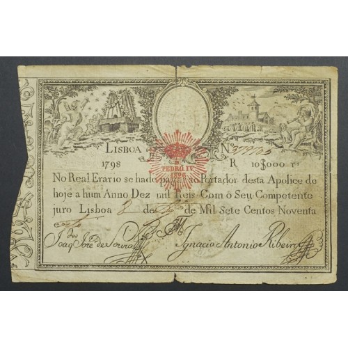 APÓLICE REAL ERÁRIO - 10$000 REIS 1798 - DATA IMPRESSA - COM CARIMBO DE D.PEDRO IV 1826 ( POUCO CIRCULADA )