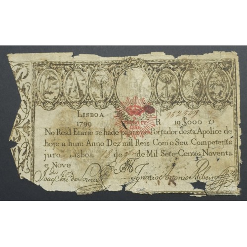 APÓLICE REAL ERÁRIO - 10$000 REIS 1799 - DATA IMPRESSA - COM CARIMBO DE D.PEDRO IV 1826 ( CIRCULADA )