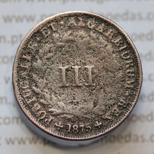 MOEDA 3 RÉIS COBRE (III RÉIS) 1875 (BC) - REI D. LUIS I - WORLD COINS PORTUGAL KM517