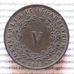 MOEDA 5 RÉIS COBRE (V RÉIS) 1875 (MBC+ /BELA) - REI D. LUIS I - WORLD COINS PORTUGAL KM513