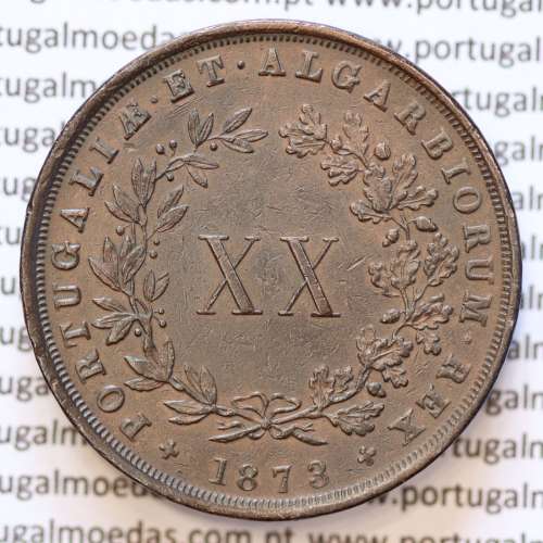 MOEDA 20 RÉIS COBRE ( XX RÉIS ) 1873 (MBC+ / BELA) - REI D. LUIS I - WORLD COINS PORTUGAL KM515