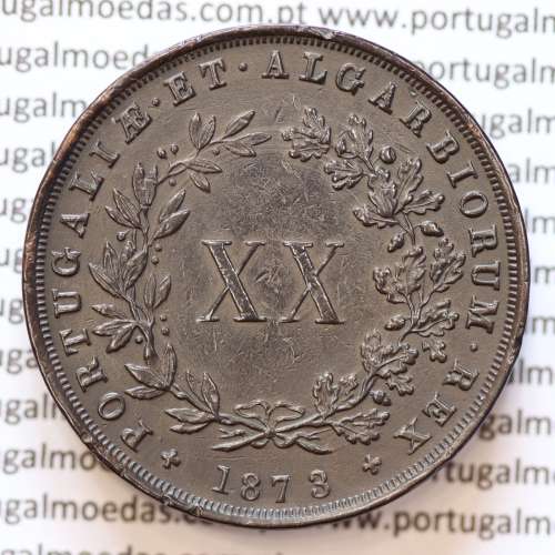 MOEDA 20 RÉIS COBRE ( XX RÉIS ) 1873 (MBC+) - REI D. LUIS I - WORLD COINS PORTUGAL KM515