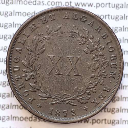MOEDA 20 RÉIS COBRE ( XX RÉIS ) 1873 (MBC+) - REI D. LUIS I - WORLD COINS PORTUGAL KM515