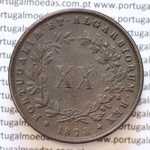 MOEDA 20 RÉIS COBRE ( XX RÉIS ) 1873 (MBC+) - REI D. LUIS I - WORLD COINS PORTUGAL KM515