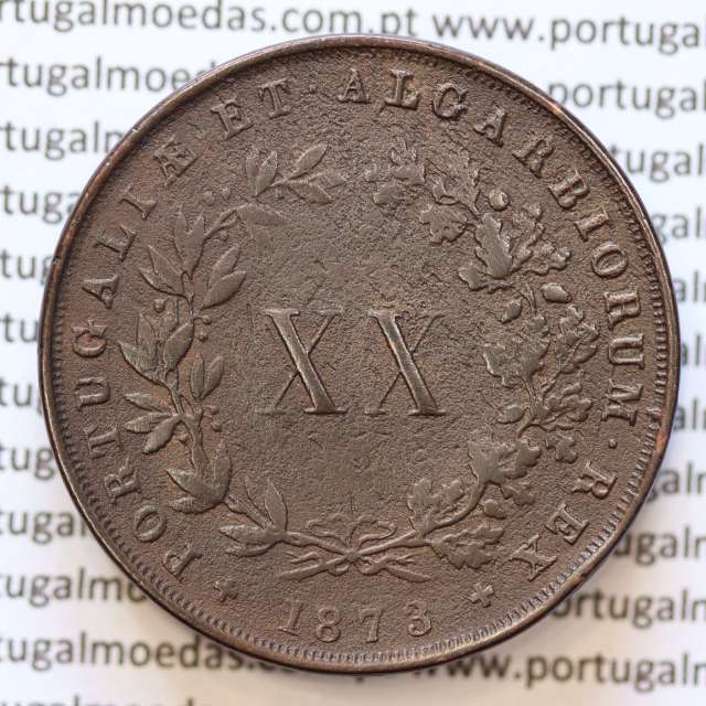 MOEDA 20 RÉIS COBRE ( XX RÉIS ) 1873 (MBC) - REI D. LUIS I - WORLD COINS PORTUGAL KM515