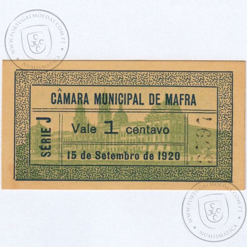 Portuguese notgeld, 1 Centavo Camara Municipal de Mafra,  (NC), Private emergency money notes from 1917 to 1925.
