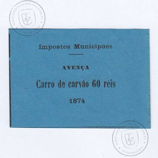 Cédula de avença Impostos Municipais 1874  "Carro de Carvão 60 réis", (NC), desconhecida e não catalogada em nenhum catálogo.