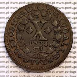 X Réis 1736 cobre D. João V, ∅ 37mm, Disco grosso 2 mm, 7 cachos à direita e 7 cachos à esquerda, World Coins Portugal KM 217