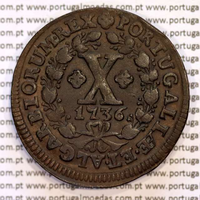 X Réis 1736 cobre D. João V, ∅ 37mm, Disco grosso 2 mm, 7 cachos à direita e 7 cachos à esquerda, World Coins Portugal KM 217