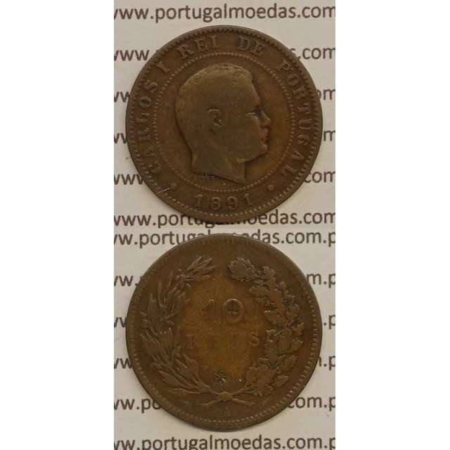 10 REIS BRONZE 1891-A "PARIS" (BC-) - D. CARLOS I