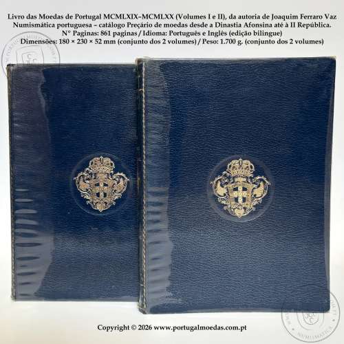 Livro das Moedas de Portugal MCMLXIX–MCMLXX, J. Ferraro Vaz, Volume I + Volume II, encadernado com película PVC. 01