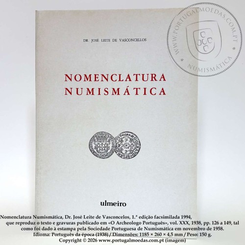 Nomenclatura Numismática, Dr. José Leite de Vasconcelos, 1.ª edição facsimilada 1994