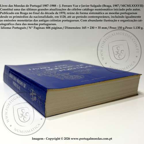 Livro das Moedas de Portugal 1987–1988 – J. Ferraro Vaz e Javier Salgado (Braga, 1987 / MCMLXXXVII), (Como novo) 1