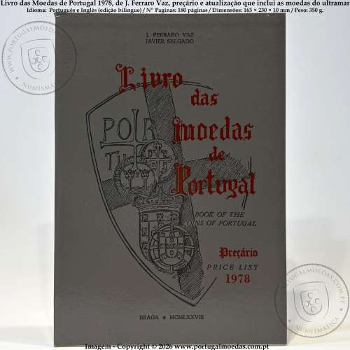 Livro das Moedas de Portugal 1978, de J. Ferraro Vaz, preçário e atualização que inclui as colónias portuguesas, (novo, sem uso)