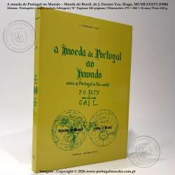 A moeda de Portugal no Mundo – Moeda do Brasil, de J. Ferraro Vaz, Braga, MCMLXXXVI (1986) b