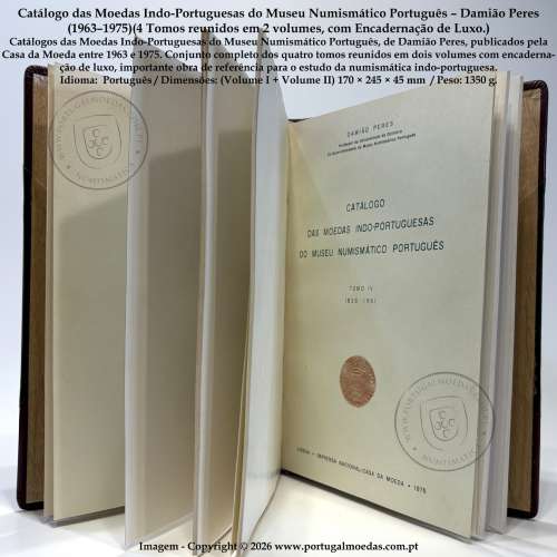 Catálogo das Moedas Indo-Portuguesas – Damião Peres (1963–1975) – 4 Tomos reunidos em 2 Volumes com Encadernação de Luxo 4