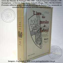 Book of the Coins of Portugal 1984–1985 – Limited Edition (c.170 copies) Beige Cover – J. Ferraro Vaz & Javier Salgado