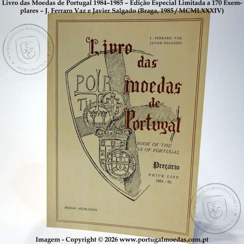 Book of the Coins of Portugal 1984–1985 – Limited Edition (c.170 copies) Beige Cover – J. Ferraro Vaz & Javier Salgado
