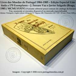 Livro das Moedas de Portugal 1984–1985 – Edição Especial Limitada (170 ex.) Capa Bege – Ferraro Vaz e Javier Salgado