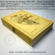 Book of the Coins of Portugal 1984–1985 – Limited Edition (c.170 copies) Beige Cover – J. Ferraro Vaz & Javier Salgado