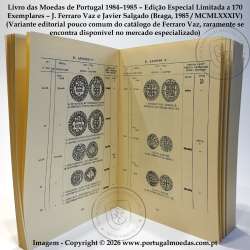 Livro das Moedas de Portugal 1984–1985 – Edição Especial Limitada (170 ex.) Capa Bege – Ferraro Vaz e Javier Salgado