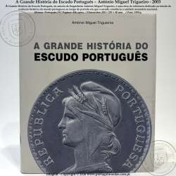 The Great History of the Portuguese Escudo – António Miguel Trigueiro, 2003 b