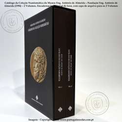 Catalogue of the Numismatic Collection – Museu Eng. António de Almeida (Fundação Eng. António de Almeida, 1994), 2 Volumes 2