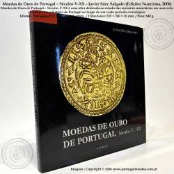 Gold Coins of Portugal – 5th to 20th Centuries – Javier Sáez Salgado (Numisma Editions, 2006) 1