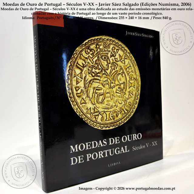 Gold Coins of Portugal – 5th to 20th Centuries – Javier Sáez Salgado (Numisma Editions, 2006) 1
