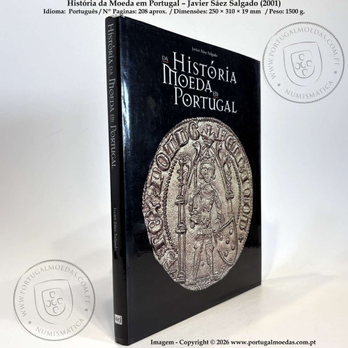 História da Moeda em Portugal – Javier Sáez Salgado (2001) a