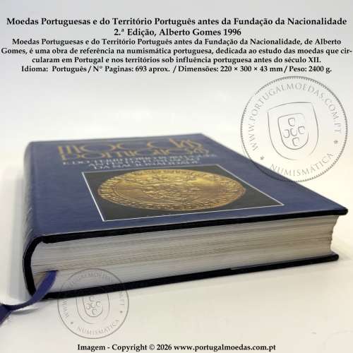 Portuguese Coins and Coins from Portuguese Territories Before the Foundation of the Nation – 2nd Edition, Alberto Gomes 1996 b