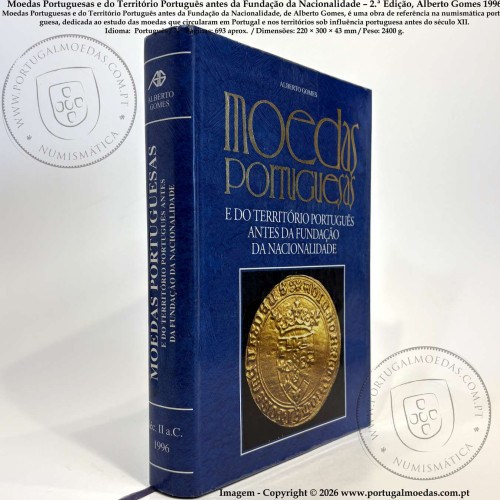Moedas Portuguesas e do Território Português antes da Fundação da Nacionalidade – 2.ª Edição, Alberto Gomes 1996 a