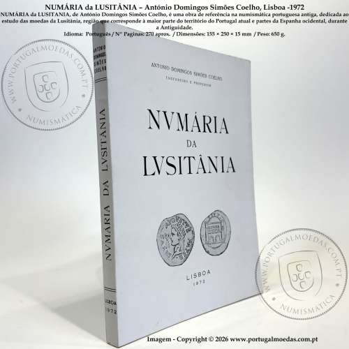 NUMÁRIA da LUSITÂNIA – António Domingos Simões Coelho, Lisboa -1972,  (NOVO - Sem qualquer uso) a