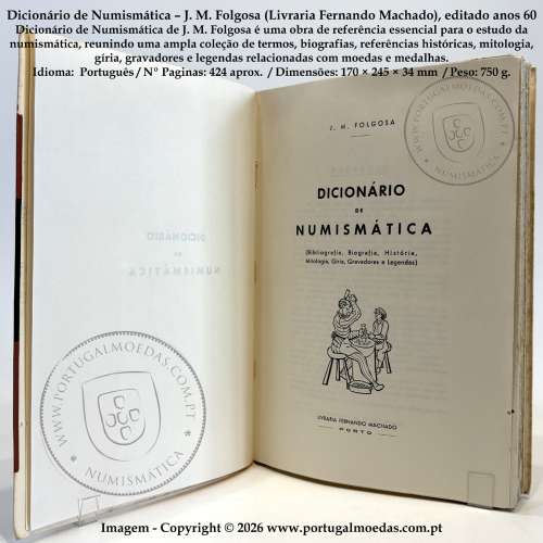 Dictionary of Numismatics – J. M. Folgosa (Livraria Fernando Machado), published in the 1950s–1960s 2
