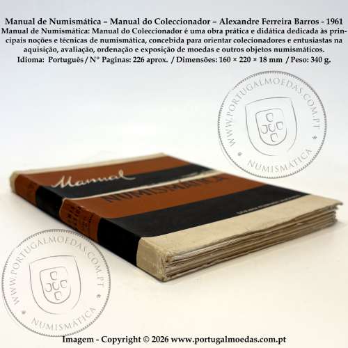 Numismatics Manual – Collector’s Guide – Alexandre Ferreira Barros (Livraria Fernando Machado, 1961) c