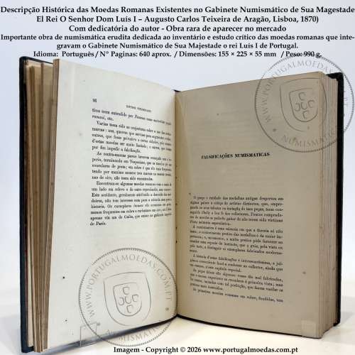Descripção Histórica das Moedas Romanas da coleção do Rei D. Luís I, Teixeira de Aragão, Lisboa 1870, Typographia Universal-RARO