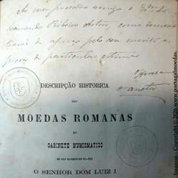 Descripção Histórica das Moedas Romanas da coleção do Rei D. Luís I, Teixeira de Aragão, Lisboa 1870, Typographia Universal-RARO