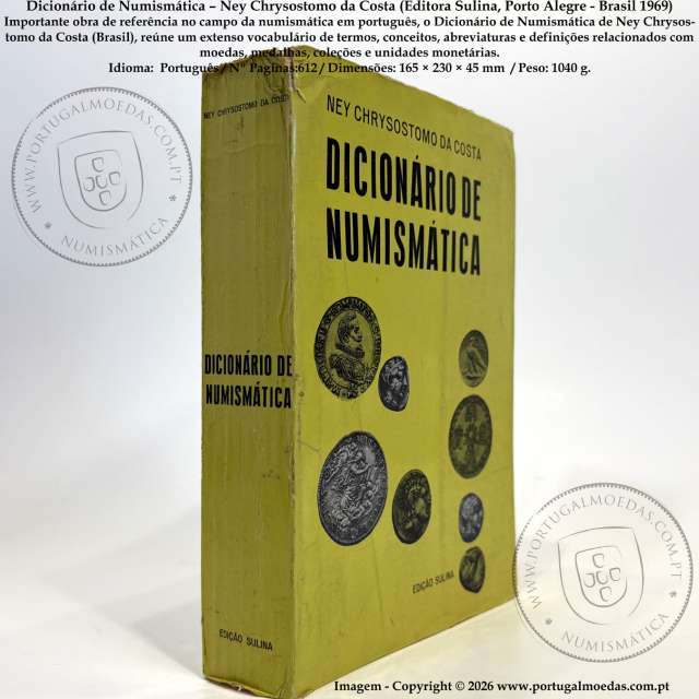 Dictionary of Numismatics – Ney Chrysostomo da Costa (Sulina, Brazil 1969) 1