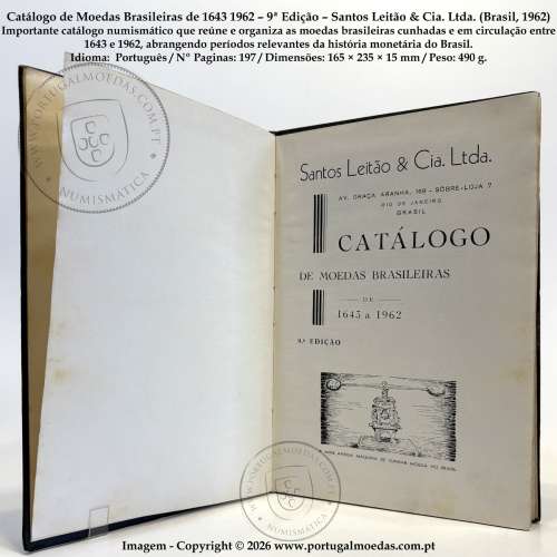 Catálogo de Moedas Brasileiras de 1643‑1962 – 9ª Edição – Santos Leitão & Cia. Ltda. (Brasil, 1962) c