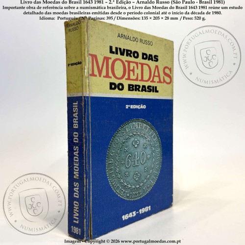 Livro das Moedas do Brasil 1643‑1981 – 2.ª Edição – Arnaldo Russo (São Paulo - Brasil 1981) 1