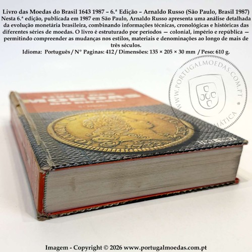 Livro das Moedas do Brasil 1643‑1987 – 6.ª Edição – Arnaldo Russo (São Paulo, Brasil 1987) b