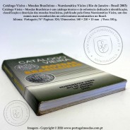 Catálogo Vieira – Moedas Brasileiras – Numismática Vieira ( Rio de Janeiro - Brasil 2003) b