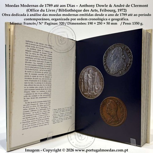 Moedas Modernas de 1789 até aos Dias, Anthony Dowle & André de Clermont, Office du Livre, Bibliothèque des Arts, Fribourg, 1972