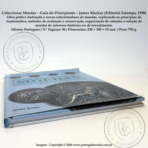 Coleccionar Moedas – Guia do Principiante – James Mackay (Editorial Estampa, 1998) b