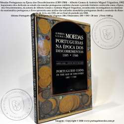Portuguese Coins in the Age of Discoveries (1385-1580) – Alberto Gomes & António Miguel Trigueiros (Author Edition, 1992) a