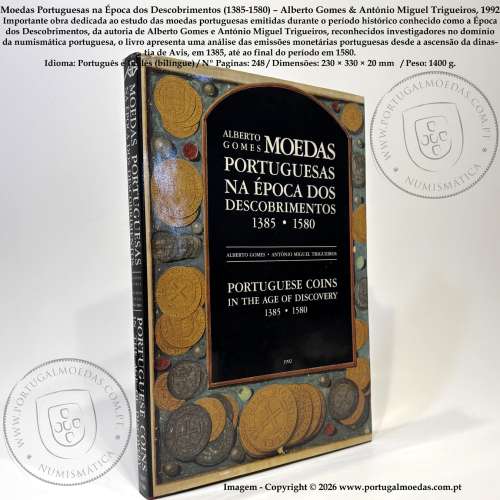 Portuguese Coins in the Age of Discoveries (1385-1580) – Alberto Gomes & António Miguel Trigueiros (Author Edition, 1992) a