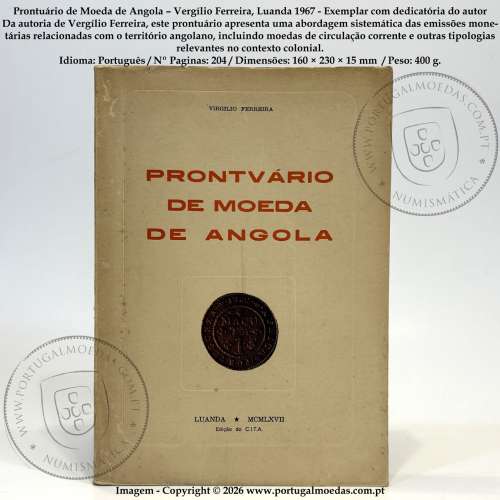 Prontuário de Moeda de Angola – Vergílio Ferreira, Luanda 1967 - Exemplar com dedicatória do autor 1