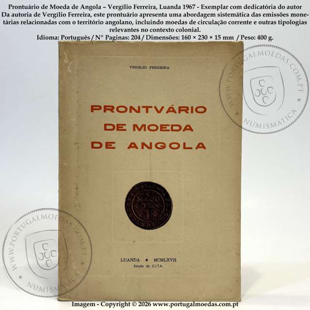 Prontuário de Moeda de Angola – Vergílio Ferreira, Luanda 1967 - Exemplar com dedicatória do autor 1