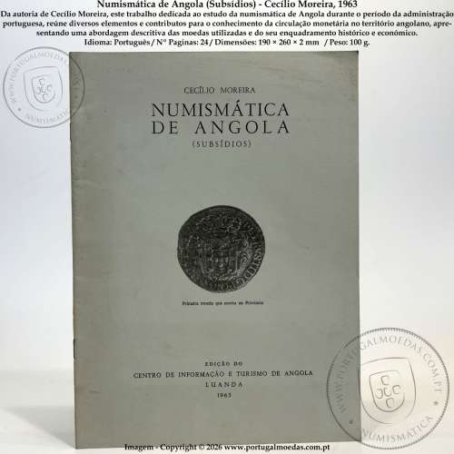 Numismatics of Angola (Contributions) – Cecílio Moreira, 1963 a