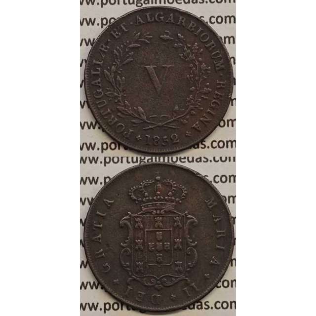MOEDA V REIS COBRE 1852 (MBC+/BELA-) - D.MARIA II